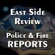 East Side Review - Police Reports • May 10 - May 16 • 2018