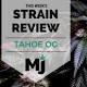 Tahoe OG Marijuana Strain Review